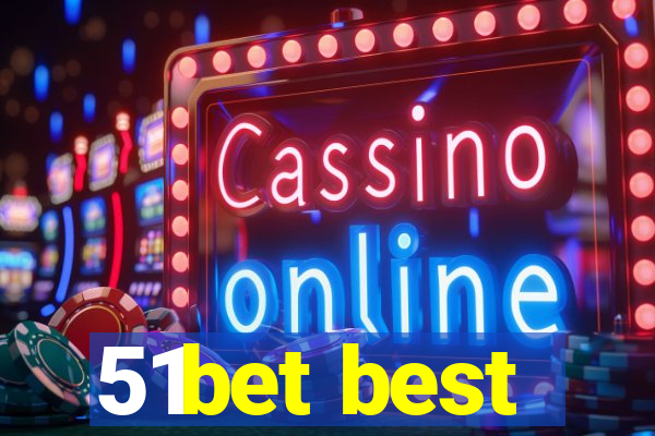 51bet best